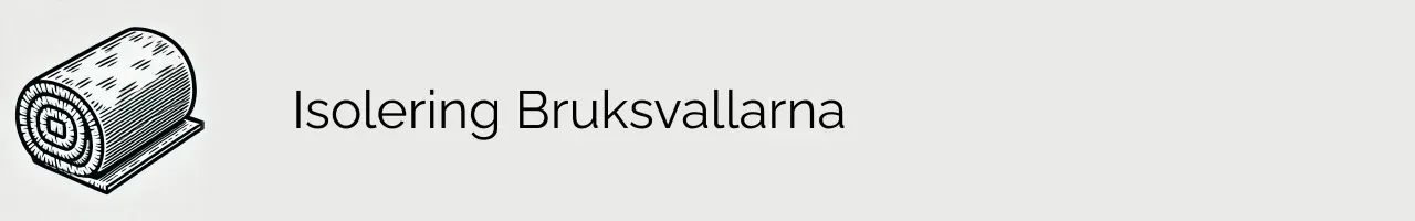 Isolering Bruksvallarna