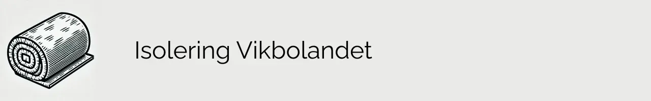 Isolering Vikbolandet